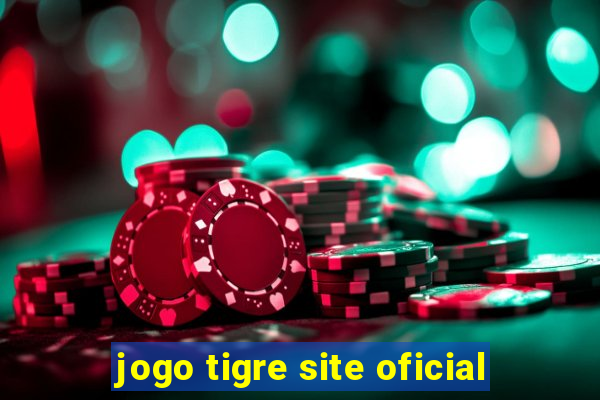 jogo tigre site oficial